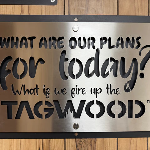 TAGWOOD SIGNS 24 x 16"